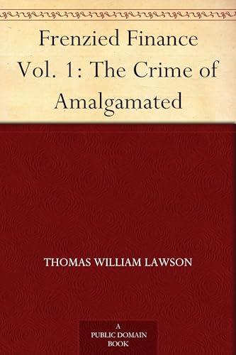 Frenzied Finance, Vol. 1