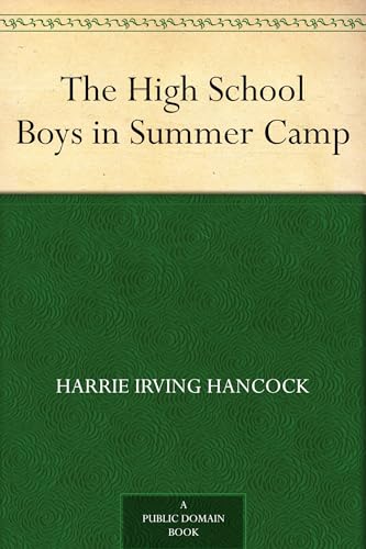 The High School Boys in Summer Camp