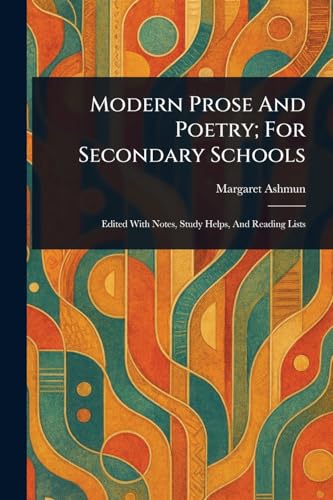 Modern Prose And Poetry; For Secondary Schools