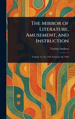 The Mirror of Literature, Amusement, and Instruction
