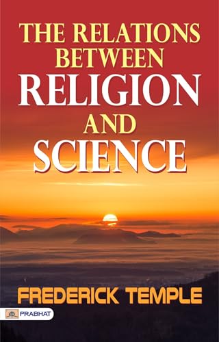 The Relations Between Religion and Science