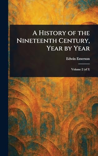 A History of the Nineteenth Century, Year by Year
