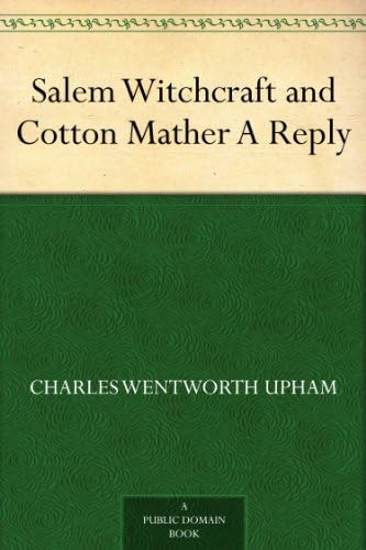 Salem Witchcraft and Cotton Mather