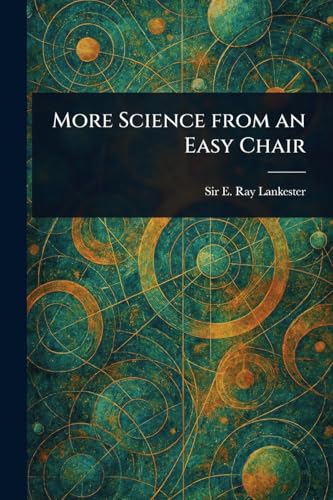 More Science From an Easy Chair