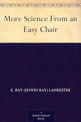 More Science From an Easy Chair