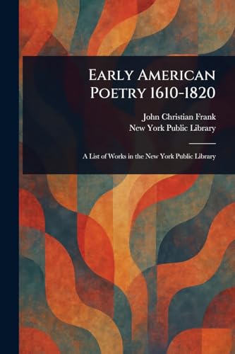 Early American Poetry 1610-1820