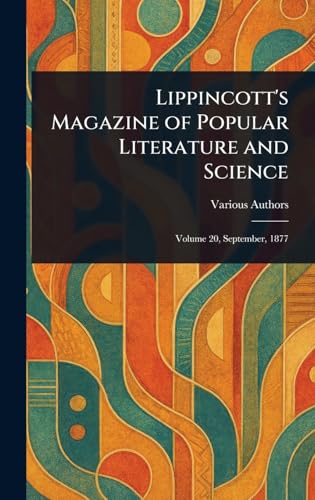 Lippincott's Magazine of Popular Literature and Science