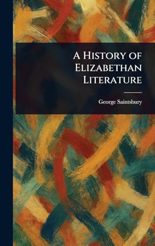 A History of Elizabethan Literature