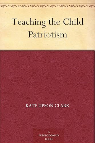 Teaching the Child Patriotism