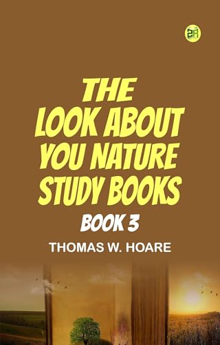 The 'Look About You' Nature Study Books, Book 3