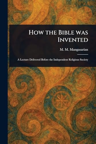 How the Bible Was Invented