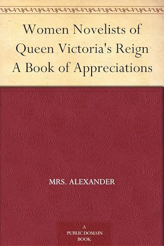 Women Novelists of Queen Victoria's Reign