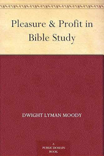 Pleasure & Profit in Bible Study