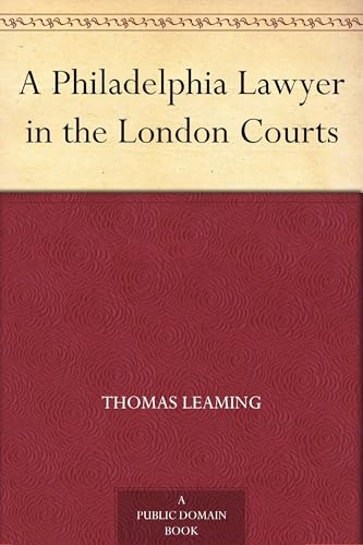 A Philadelphia Lawyer in the London Courts