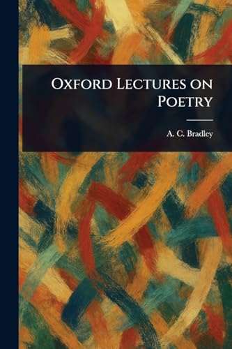 Oxford Lectures on Poetry