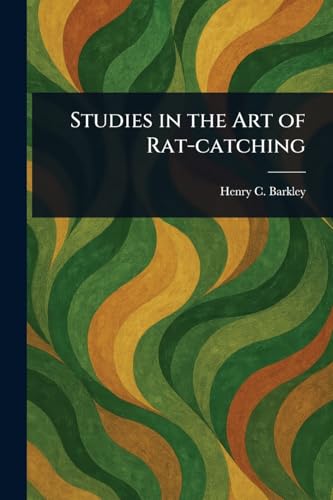 Studies in the Art of Rat-catching