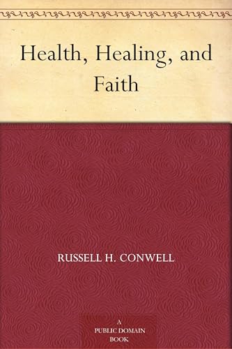 Health, Healing, and Faith