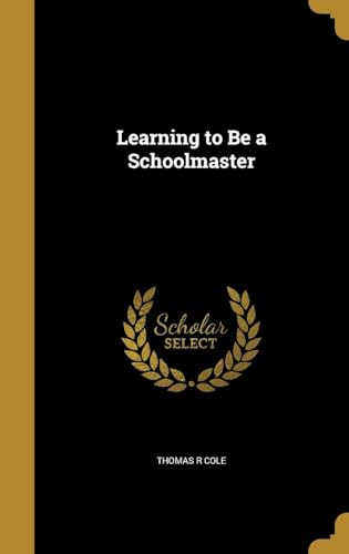 Learning to Be a Schoolmaster