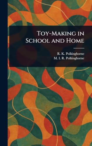 Toy-Making in School and Home