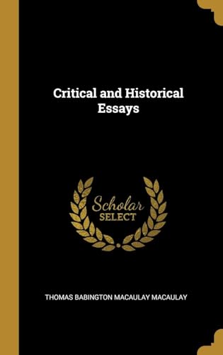 Critical and Historical Essays