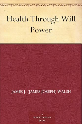 Health Through Will Power