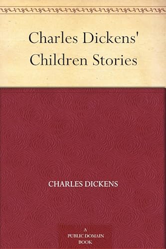 Charles Dickens' Children Stories