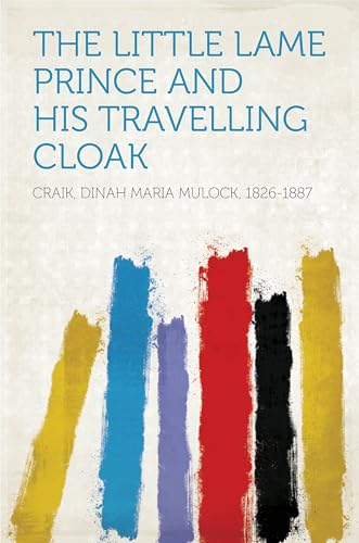 The Little Lame Prince and His Travelling Cloak