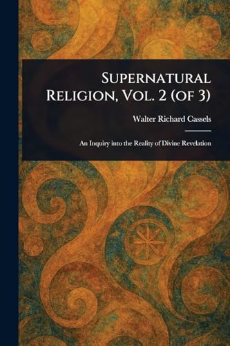 Supernatural Religion, Vol. 2 (of 3)