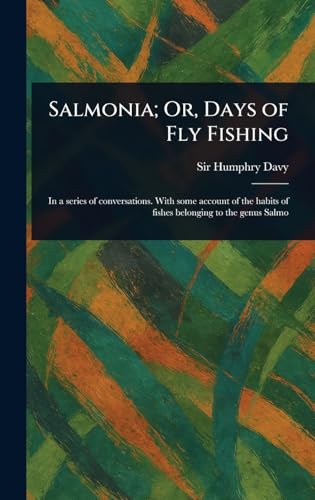 Salmonia; Or, Days of Fly Fishing
