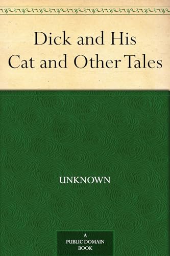 Dick and His Cat, and Other Tales