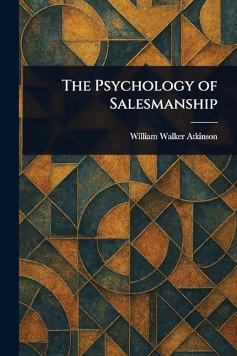 The Psychology of Salesmanship