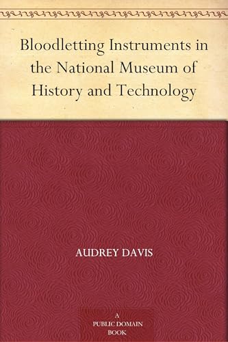 Bloodletting Instruments in the National Museum of History and Technology