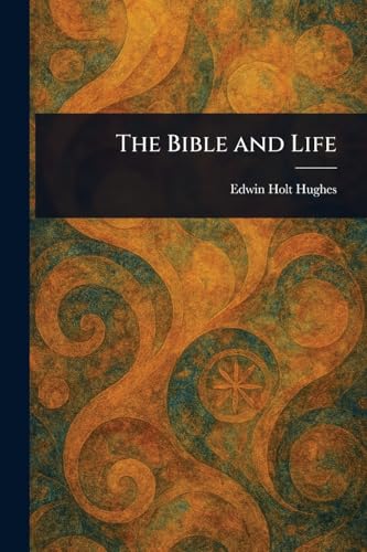 The Bible and Life