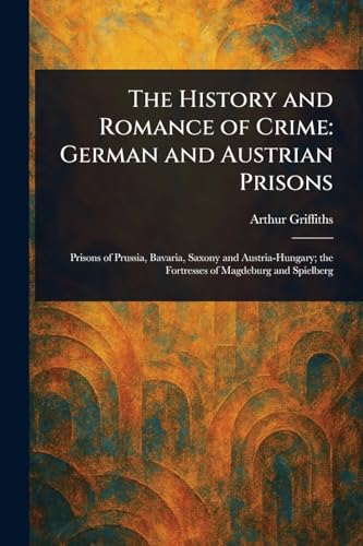 The History and Romance of Crime