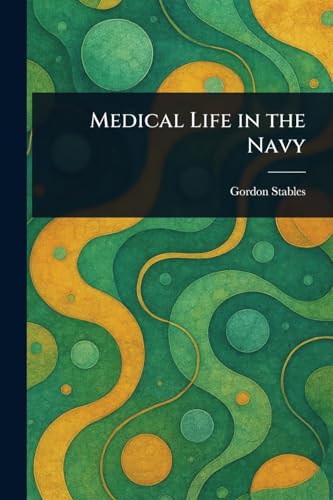 Medical Life in the Navy