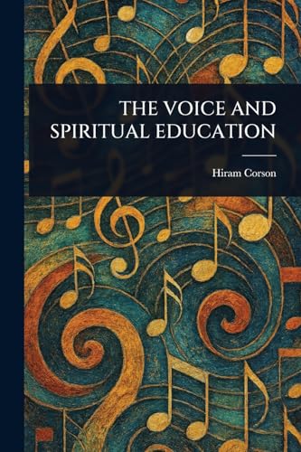 THE VOICE AND SPIRITUAL EDUCATION