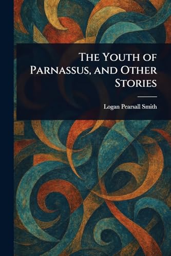 The Youth of Parnassus, and Other Stories