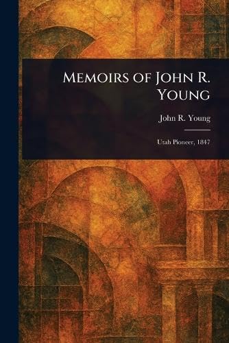 Memoirs of John R. Young