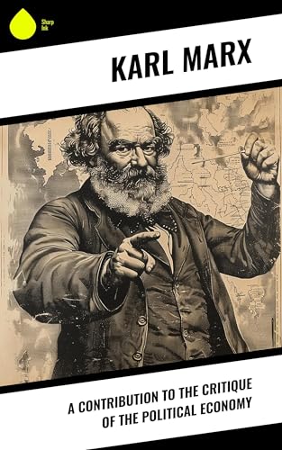 A Contribution to the Critique of Political Economy