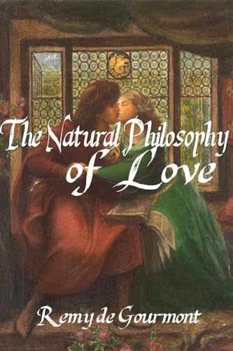 The Natural Philosophy of Love