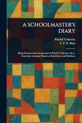 A SCHOOLMASTER'S DIARY