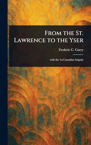 From the St. Lawrence to the Yser