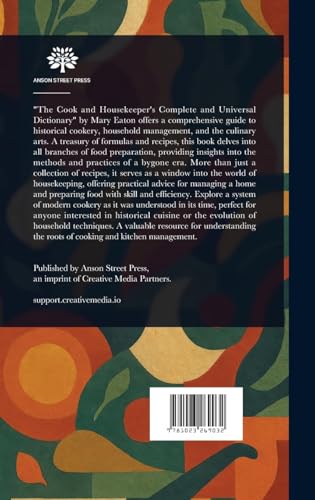 The Cook and Housekeeper's Complete and Universal Dictionary