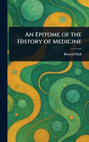 An Epitome of the History of Medicine
