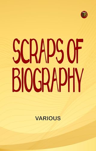 Scraps of Biography