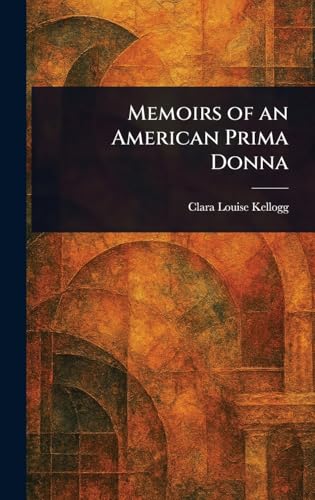 Memoirs of an American Prima Donna