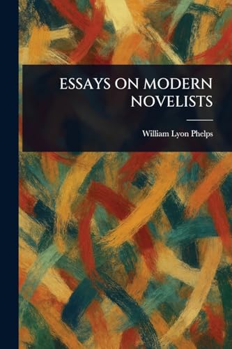 ESSAYS ON MODERN NOVELISTS