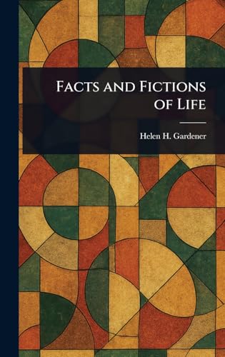 Facts and Fictions of Life