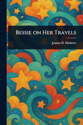Bessie on Her Travels