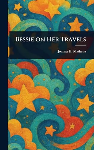 Bessie on Her Travels